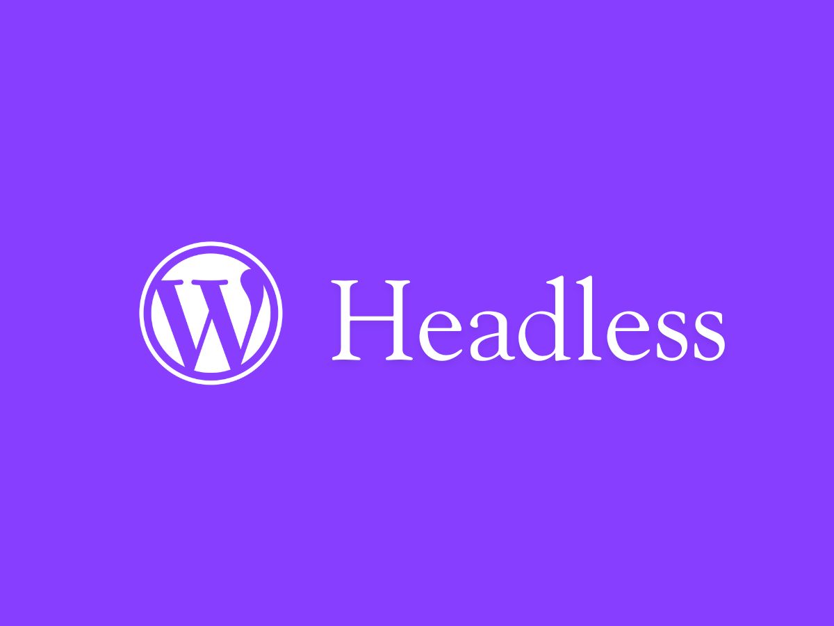 Exploring Headless Wordpress Architecture: A Detailed Examination